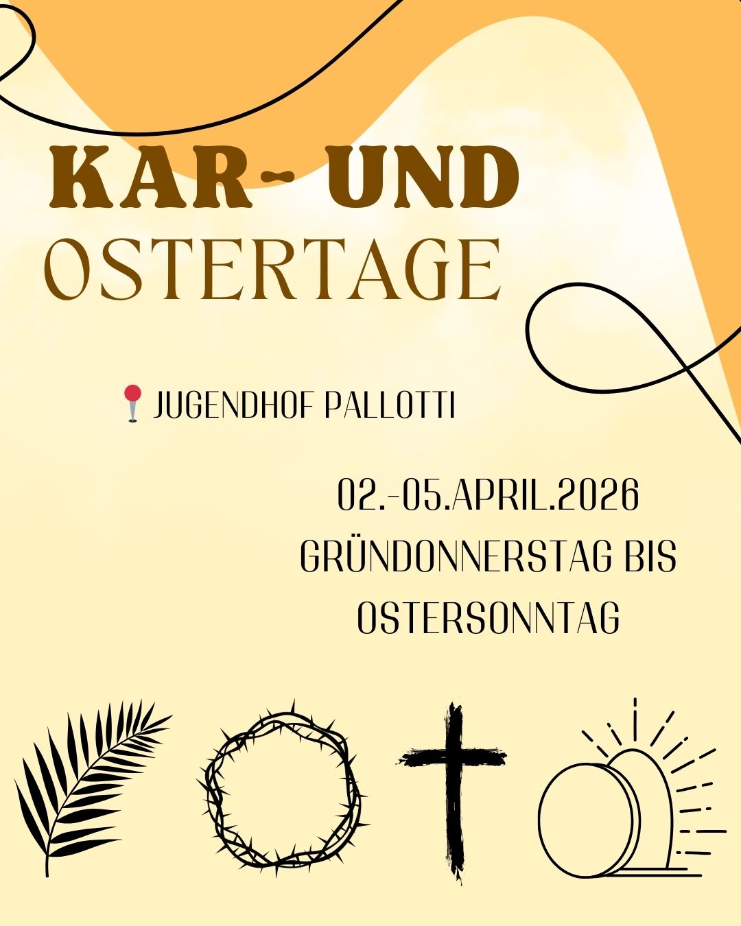 Kar und Ostertage im Jugendhof
